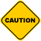 caution
